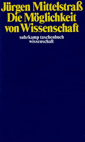 Die Möglichkeit von Wissenschaft (suhrkamp taschenbuch wissenschaft)