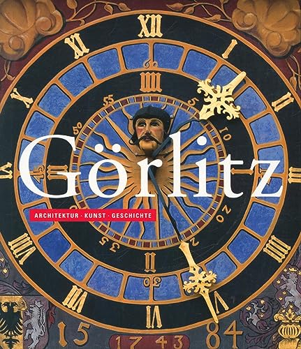 Görlitz: Architektur · Kunst · Geschichte von Sandstein Kommunikation