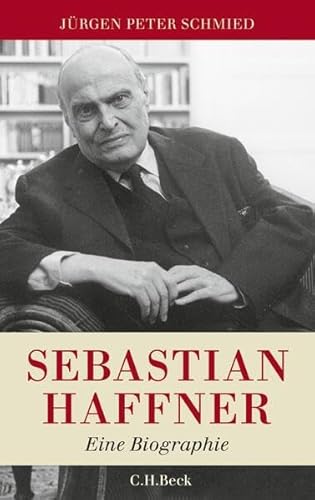 Sebastian Haffner: Eine Biographie