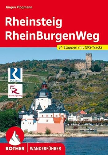 Rheinsteig - RheinBurgenWeg: mit GPS-Daten (Rother Wanderführer) von Bergverlag Rother