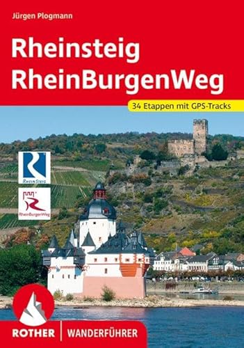 Rheinsteig - RheinBurgenWeg: mit GPS-Daten (Rother Wanderführer) von Bergverlag Rother