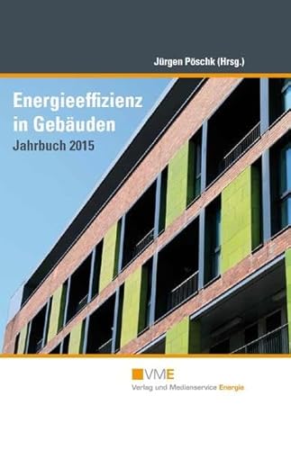 Energieeffizienz in Gebäuden Jahrbuch 2015 von VME Verlag und Medienservice Energie