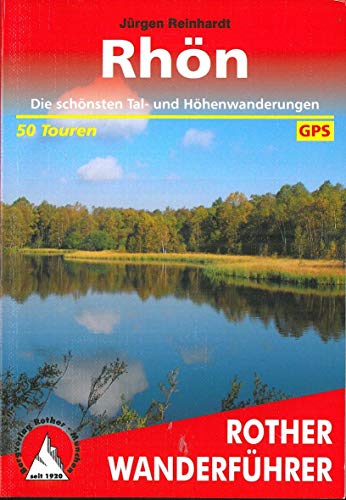 Rhön: Die schönsten Tal- und Höhenwanderungen. 50 Touren. Mit GPS-Tracks (Rother Wanderführer)