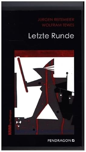 Letzte Runde: Jupp Schulte ermittelt, Band 10 (Regionalkrimis aus Lippe / Jupp Schulte ermittelt) von Pendragon