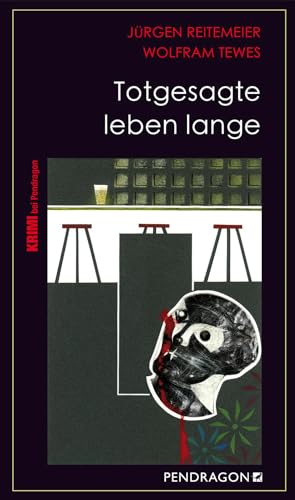 Totgesagte leben lange: Lippe-Krimi: Jupp Schulte ermittelt, Band 17 (Regionalkrimis aus Lippe: Jupp Schulte ermittelt) von Pendragon