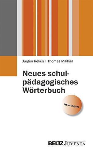 Neues schulpädagogisches Wörterbuch (Juventa Paperback)