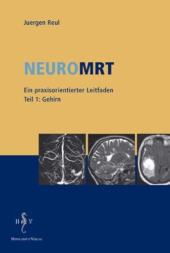 NeuroMRT 1: Gehirn. Ein praxisorientierter Leitfaden
