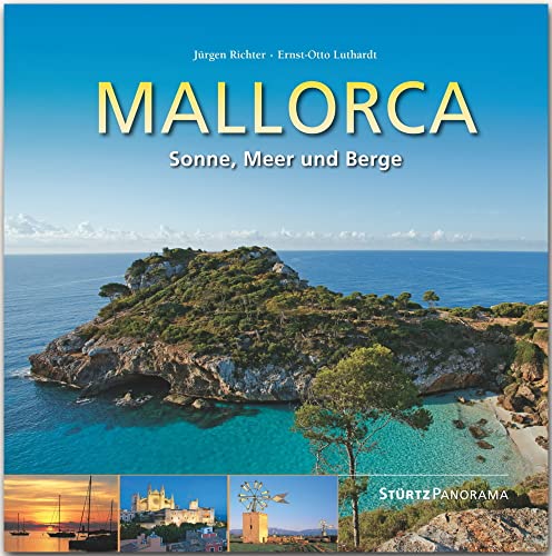 Mallorca - Sonne, Meer und Berge: Ein hochwertiger Fotoband mit über 190 Bildern auf 192 Seiten im quadratischen Großformat - STÜRTZ Verlag (Panorama) von Stürtz