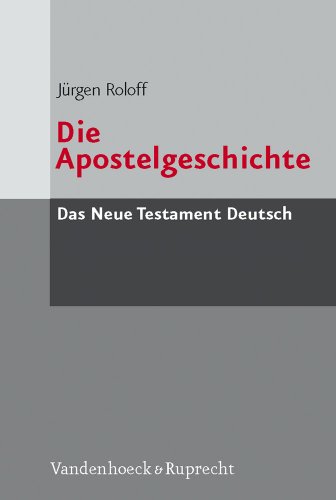 Das Neue Testament Deutsch (NTD), 11 Bde. in 13 Tl.-Bdn., Bd.5, Die Apostelgeschichte (Das Neue Testament Deutsch: Neues Göttinger Bibelwerk, Band 5) von Vandenhoeck + Ruprecht