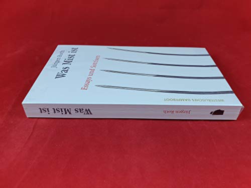 Was Mist ist: Essays und Sottisen