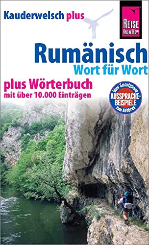 Rumänisch - Wort für Wort plus Wörterbuch: Kauderwelsch-Sprachführer von Reise Know-How