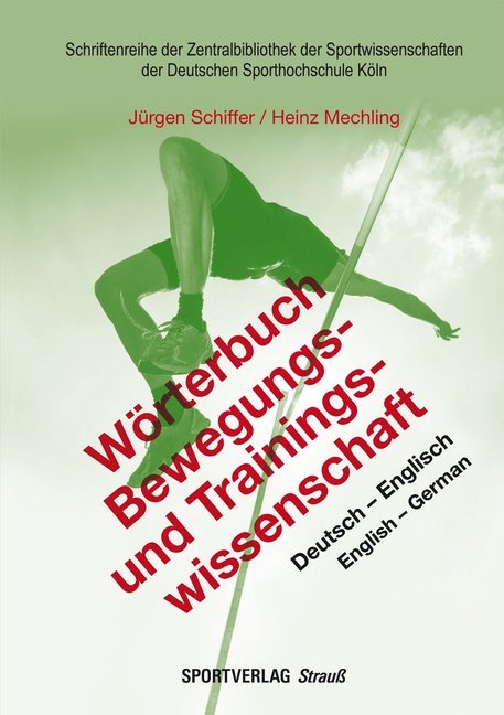 Wörterbuch Bewegungs- und Trainingswissenschaft von Sportverlag Strauß