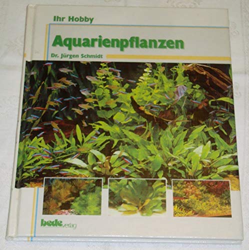 Ihr Hobby: Aquarienpflanzen Ihr Hobby: Aquarienpflanzen