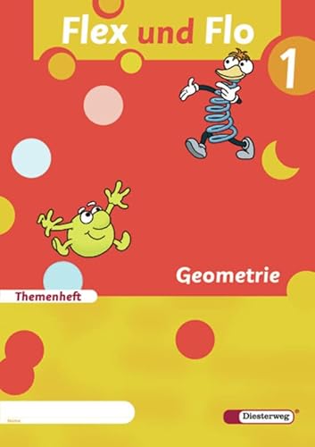 Flex und Flo - Ausgabe 2007: Themenheft Geometrie 1