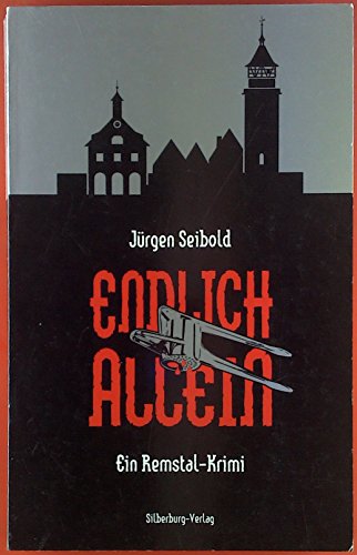 Endlich allein: Ein Remstal-Krimi Endlich allein: Ein Remstal-Krimi