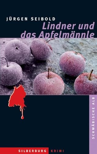 Lindner und das Apfelmännle: Ein Alb-Krimi Lindner und das Apfelmännle: Ein Alb-Krimi