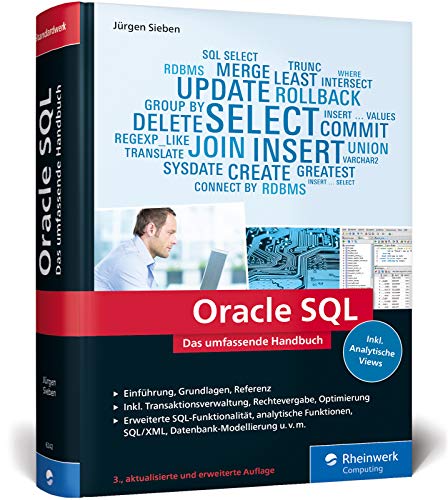 Oracle SQL: Das umfassende Handbuch für den effizienten Einsatz von Oracle SQL. Mit vielen Aufgaben und Beispielen