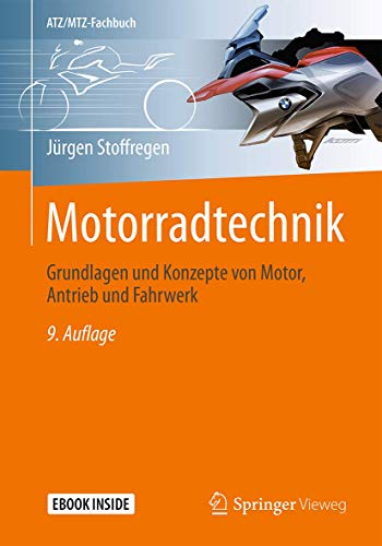 Motorradtechnik: Grundlagen und Konzepte von Motor, Antrieb und Fahrwerk (ATZ/MTZ-Fachbuch) von Springer Vieweg