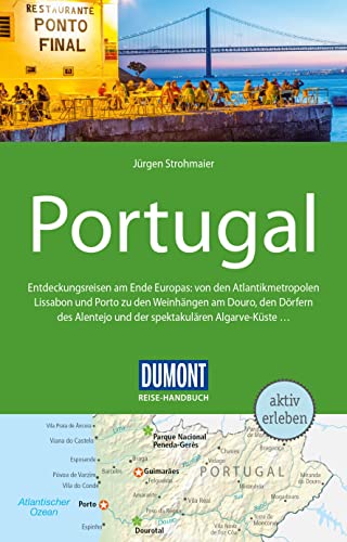 DuMont Reise-Handbuch Reiseführer Portugal: mit Extra-Reisekarte DuMont Reise-Handbuch Reiseführer Portugal: mit Extra-Reisekarte