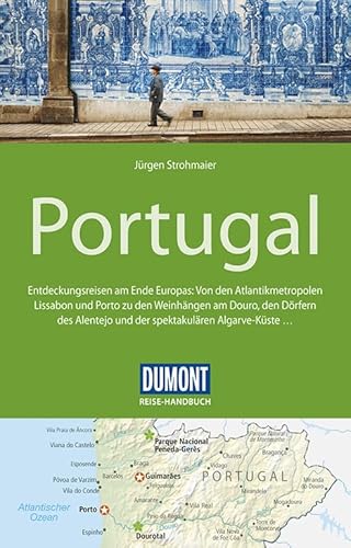 DuMont Reise-Handbuch Reiseführer Portugal: mit Extra-Reisekarte DuMont Reise-Handbuch Reiseführer Portugal: mit Extra-Reisekarte