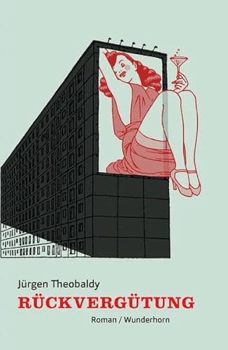 Rückvergütung: Roman