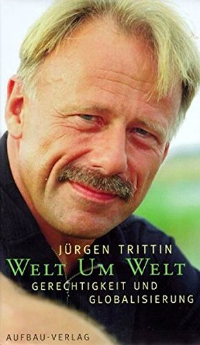 Welt Um Welt. Gerechtigkeit und Globalisierung von Aufbau Verlag