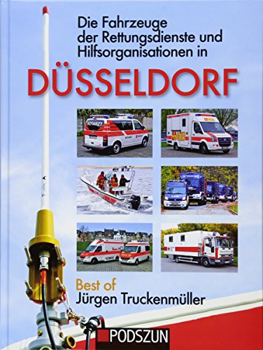 Die Fahrzeuge der Rettungsdienste und Hilfsorganisationen in Düsseldorf