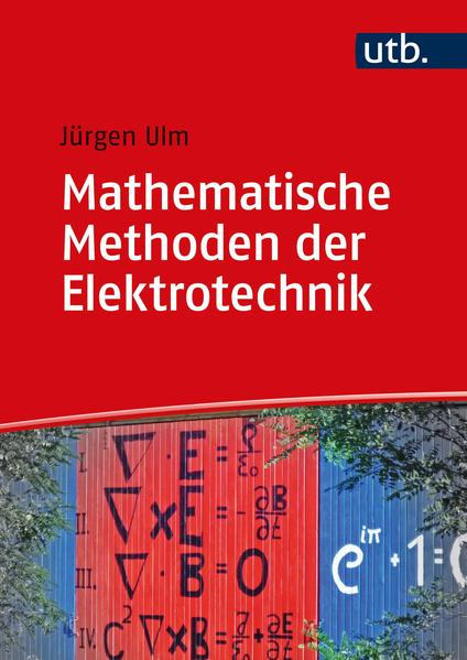 Mathematische Methoden der Elektrotechnik von UTB GmbH
