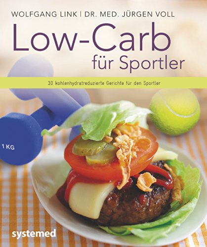 Low-Carb für Sportler: 30 kohlenhydratreduzierte Gerichte für den Sportler von RIVA