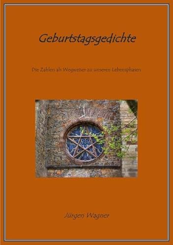 Geburtstagsgedichte: Die Zahlen als Wegweiser zu unseren Lebensphasen