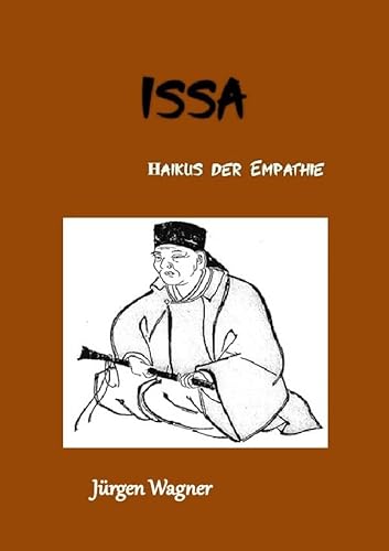 ISSA: Haikus der Empathie ISSA: Haikus der Empathie von epubli GmbH