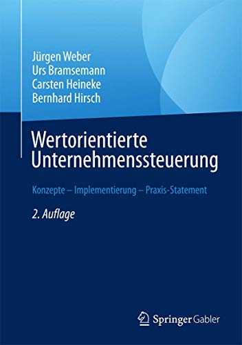 Wertorientierte Unternehmenssteuerung: Konzepte – Implementierung – Praxis-Statement von Springer
