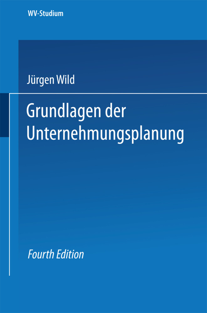 Grundlagen der Unternehmungsplanung von VS Verlag für Sozialwissenschaften