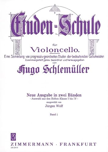 Etüden-Schule: Auswahl aus Klasse I bis IV. Band 1. Violoncello. von Zimmermann Musikverlag