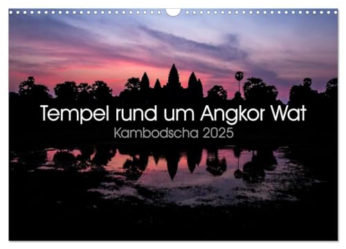 Tempel rund um Angkor Wat (Wandkalender 2025 DIN A3 quer), CALVENDO Monatskalender von CALVENDO