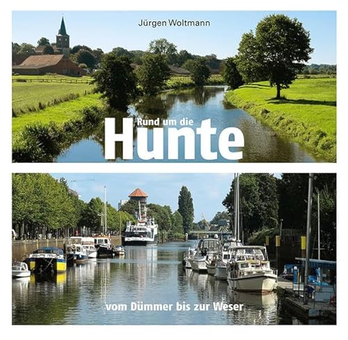 Rund um die Hunte: vom Dümmer bis zur Weser
