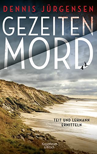 Gezeitenmord: Der erste Fall für Lykke Teit und Rudi Lehmann