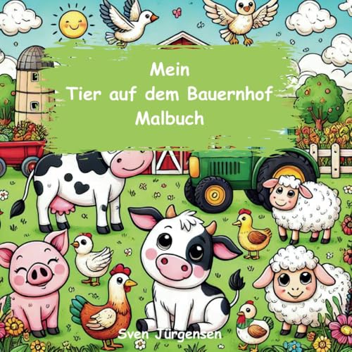 Mein Tiere auf dem Bauernhof Malbuch (Malbücher)