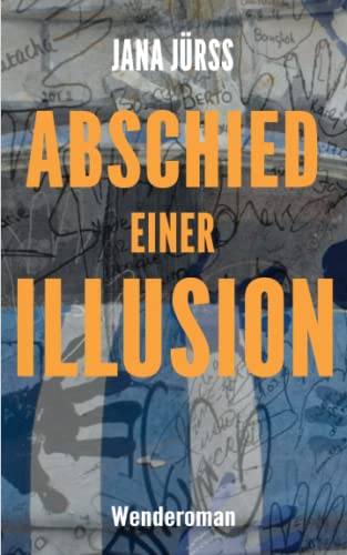 Abschied einer Illusion