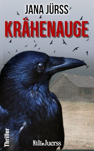Krähenauge (Thriller von Jana Jürß) von MadeByJuerss