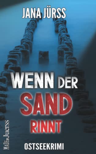 Wenn der Sand rinnt: Ostseekrimi (Hannes Liebermann)