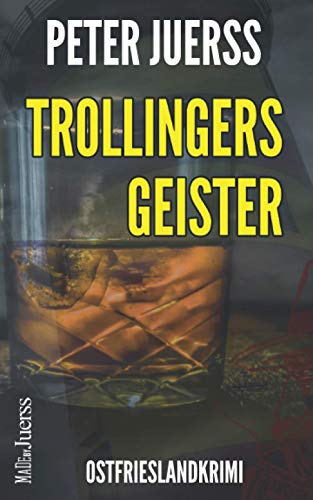 Trollingers Geister: Ostfrieslandkrimi: Ein Schwabe in Ostfriesland