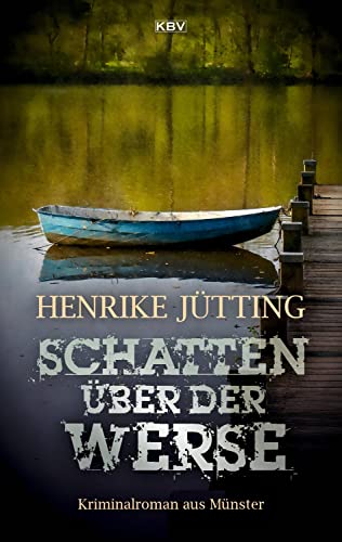 Schatten über der Werse: Kriminalroman aus Münster (Kommissarin Katharina Klein)