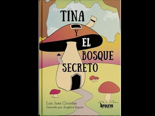 Tina y el bosque secreto von Apuleyo Ediciones
