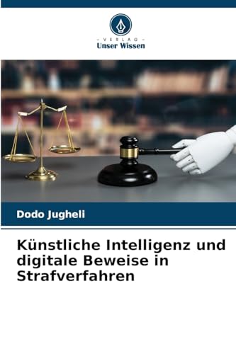 Künstliche Intelligenz und digitale Beweise in Strafverfahren: DE