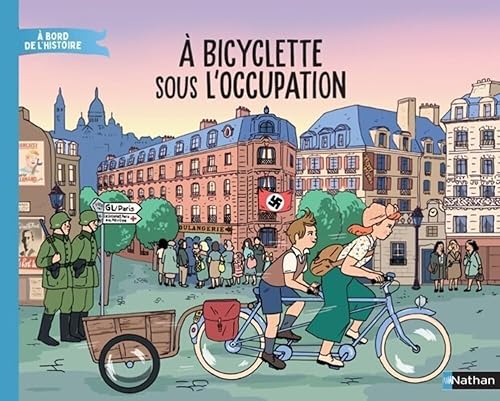 À bicyclette sous l'Occupation von NATHAN