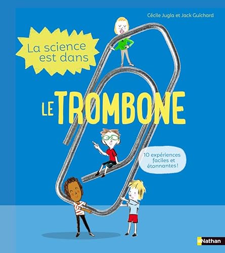 La Science est dans le trombone La Science est dans le trombone von NATHAN