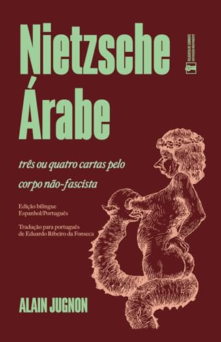 Nietzsche árabe: três ou quatro cartas pelo corpo não fascista von Filosofia de Combate