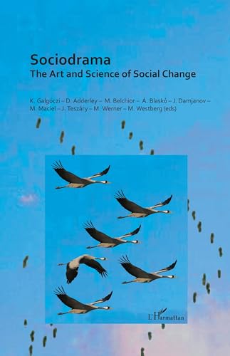 Sociodrama: The Art and Science of Social Change von Editions L'Harmattan