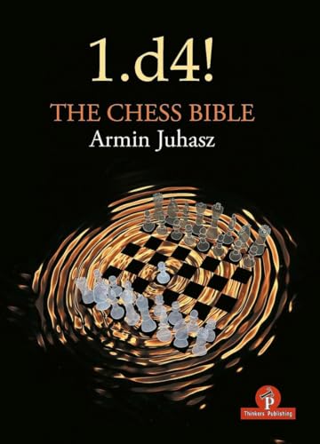 1.d4! The Chess Bible: Mastering Queen's Pawn Structures von Thinkers Publishing